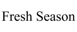 FRESH SEASON trademark