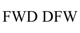 FWD DFW trademark