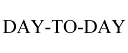 DAY-TO-DAY trademark