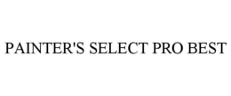 PAINTER'S SELECT PRO BEST trademark