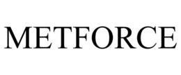 METFORCE trademark
