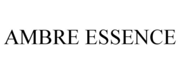 AMBRE ESSENCE trademark