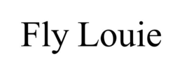 FLY LOUIE trademark