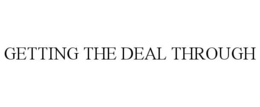 GETTING THE DEAL THROUGH trademark
