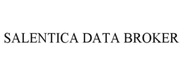 SALENTICA DATA BROKER trademark