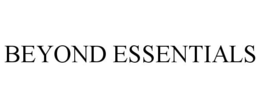 BEYOND ESSENTIALS trademark