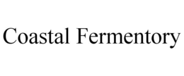 COASTAL FERMENTORY trademark