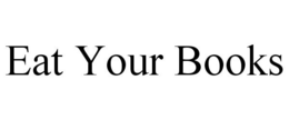 EAT YOUR BOOKS trademark