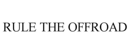 RULE THE OFFROAD trademark
