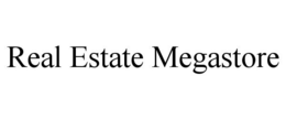 REAL ESTATE MEGASTORE trademark