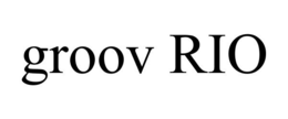 GROOV RIO trademark