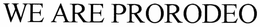 WE ARE PRORODEO! trademark