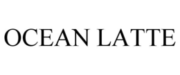 OCEAN LATTE trademark