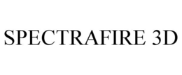 SPECTRAFIRE 3D trademark