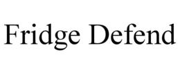 FRIDGE DEFEND trademark