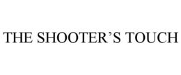 THE SHOOTER'S TOUCH trademark