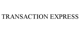 TRANSACTION EXPRESS trademark