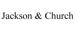 JACKSON & CHURCH trademark