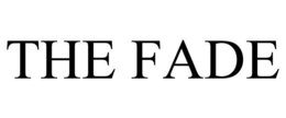 THE FADE trademark