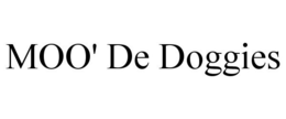 MOO' DE DOGGIES trademark