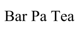 BAR PA TEA trademark