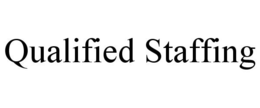 QUALIFIED STAFFING trademark