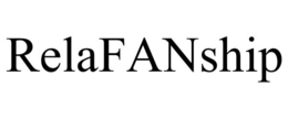 RELAFANSHIP trademark