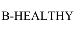 B-HEALTHY trademark
