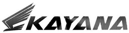 KAYANA trademark