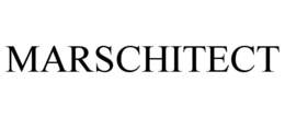 MARSCHITECT trademark
