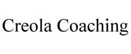 CREOLA COACHING trademark