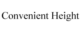 CONVENIENT HEIGHT trademark