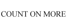 COUNT ON MORE trademark