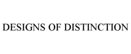 DESIGNS OF DISTINCTION trademark