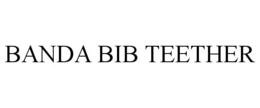 BANDA BIB TEETHER trademark