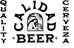 QUALITY CALIDAD BEER CERVEZA trademark