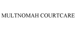 MULTNOMAH COURTCARE trademark