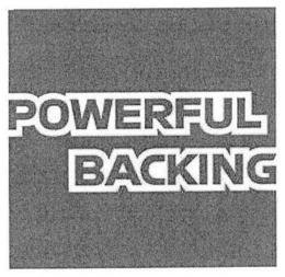 POWERFUL BACKING trademark