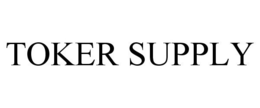 TOKER SUPPLY trademark
