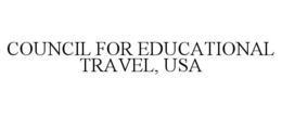 COUNCIL FOR EDUCATIONAL TRAVEL, USA trademark