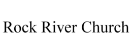ROCK RIVER CHURCH trademark