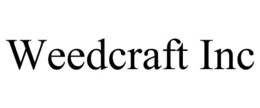 WEEDCRAFT INC trademark