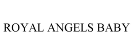 ROYAL ANGELS BABY trademark