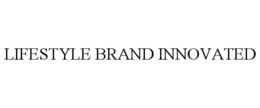 LIFESTYLE BRAND INNOVATED trademark