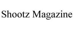 SHOOTZ MAGAZINE trademark