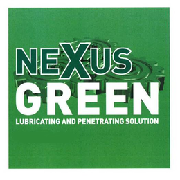 NEXUS GREEN LUBRICATING AND PENETRATING SOLUTION trademark