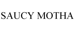 SAUCY MOTHA trademark