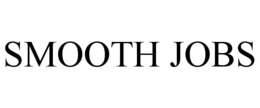 SMOOTH JOBS trademark