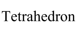 TETRAHEDRON trademark