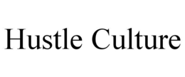 HUSTLE CULTURE trademark